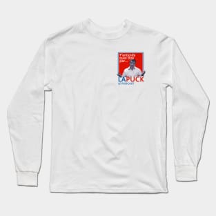 T'entends quoi dire? Long Sleeve T-Shirt